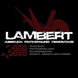 LAMBERT -Abbruch -Entkernung -Dem.