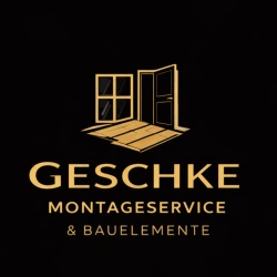 Geschke Montageservice & Bauelemente